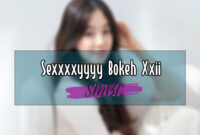 Sexxxxyyyy-Bokeh-Xxii