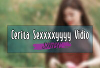 Cerita-Sexxxxyyyy-Vidio