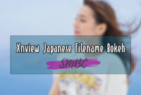 Xnview-Japanese-Filename-Bokeh