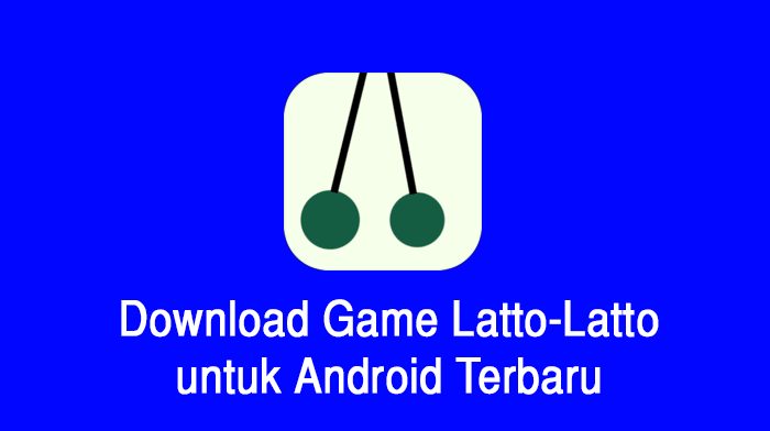 Download Game Latto-Latto apk